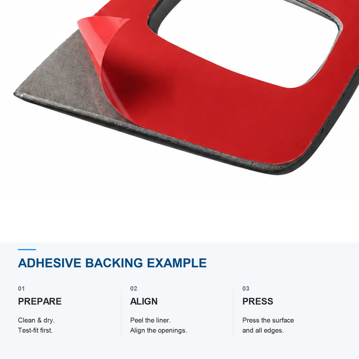 Adhesive backing example with red release liner being peeled, plus preparation, alignment and pressing steps.